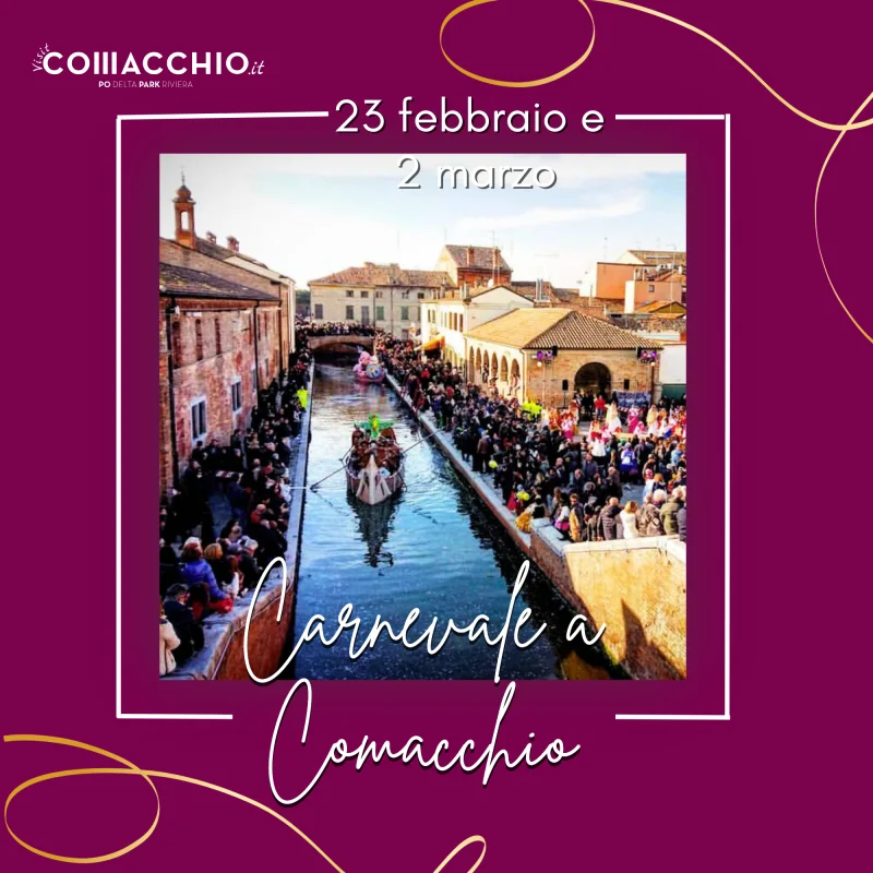 CARNEVALE SULL’ACQUA A COMACCHIO